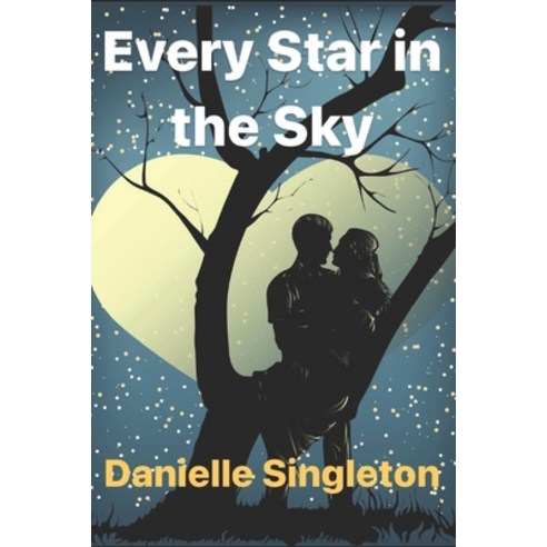 (영문도서) Every Star in the Sky: A Romance Paperback, Smashwords, English, 9781005168797