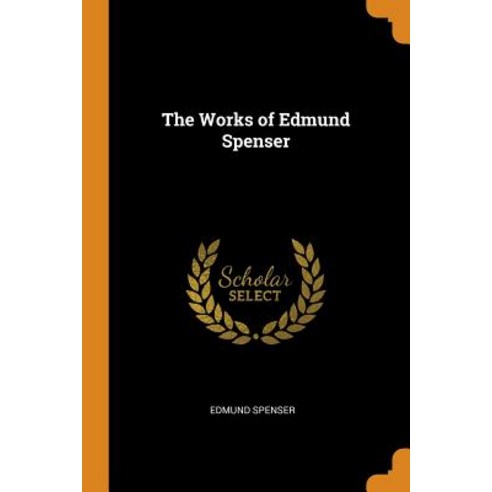 (영문도서) The Works of Edmund Spenser Paperback, Franklin Classics, English, 9780341848844