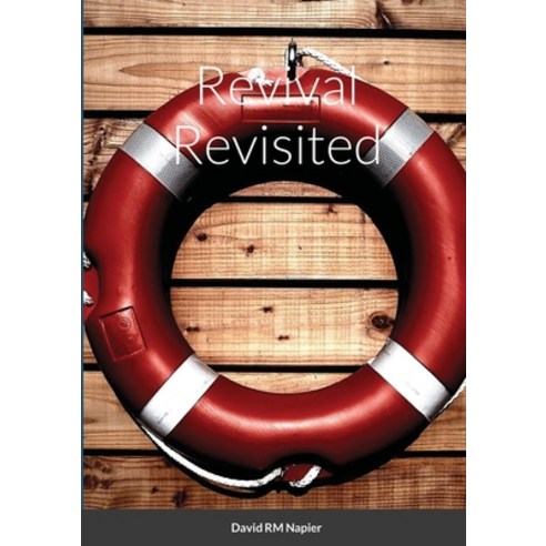 (영문도서) Revival Revisited Paperback, Lulu.com, English, 9781794754898