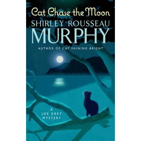 Cat Chase the Moon: A Joe Grey Mystery Mass Market Paperbound, William Morrow & Company