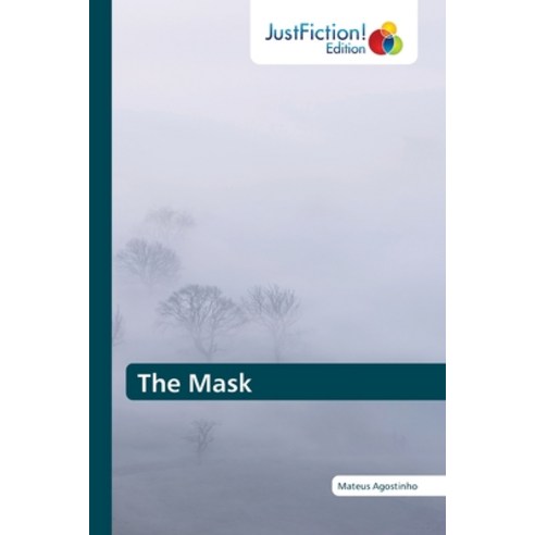 (영문도서) The Mask Paperback, Justfiction Edition, English, 9786203575613