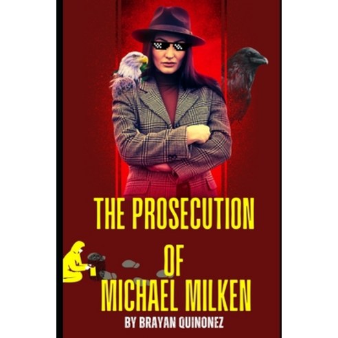 (영문도서) Truth vs. Myth: Witnessing the Prosecution of Michael Milken Paperback, Independently Published, English, 9798851418075