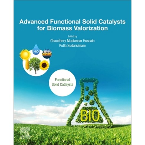 Advanced Functional Solid Catalysts for Biomass Valorization Paperback, Elsevier