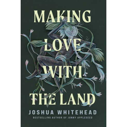 (영문도서) Making Love with the Land: Essays Hardcover, University of Minnesota Press, English, 9781517914479