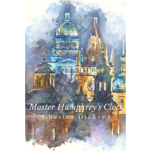 Master Humphrey''s Clock: with original illustrated Paperback, Independently Published, English, 9798731668316