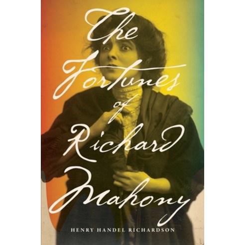 The Fortunes of Richard Mahony Paperback, Actuel Editions, English, 9781922491145