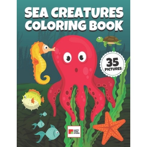 Sea Creatures Coloring Book: 35 Unique Coloring Pages with Sea & Ocean Animals for Kids ages 4-7 - S... Paperback, Independently Published, English, 9798581847947