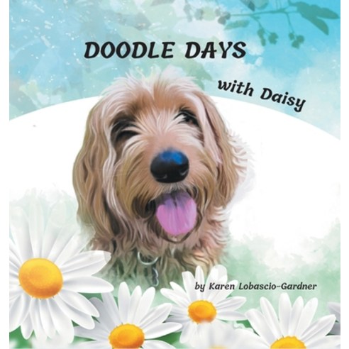 Doodle Days With Daisy Hardcover, Sweet Pea Books, English, 9781735840116