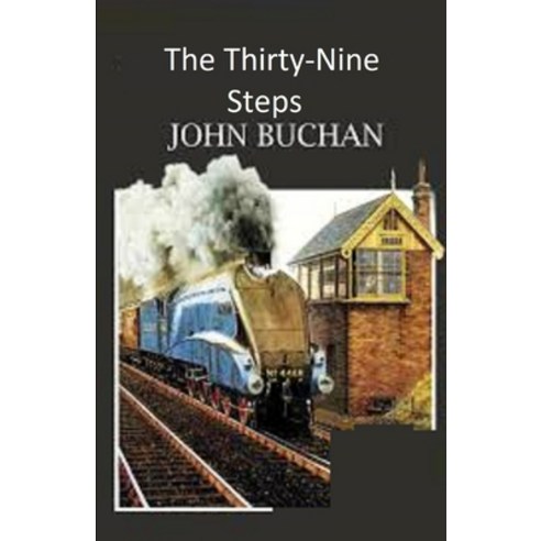 The Thirty-Nine Steps Illustrated Paperback, Independently Published, English, 9798703493458