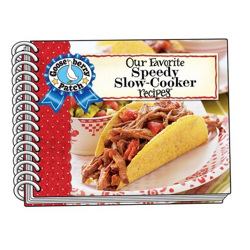(영문도서) Our Favorite Speedy Slow Cooker Recipes Spiral, Gooseberry Patch, English, 9781620934128