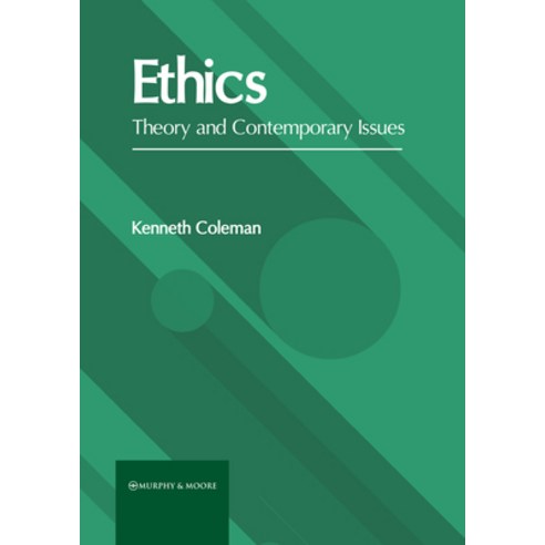 (영문도서) Ethics: Theory and Contemporary Issues Hardcover, Murphy & Moore Publishing, English, 9781639872169