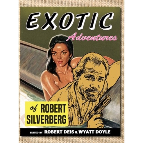 Exotic Adventures of Robert Silverberg Hardcover, New Texture, English, 9781943444229