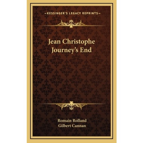 (영문도서) Jean Christophe Journey''s End Hardcover, Kessinger Publishing, English, 9781163203613