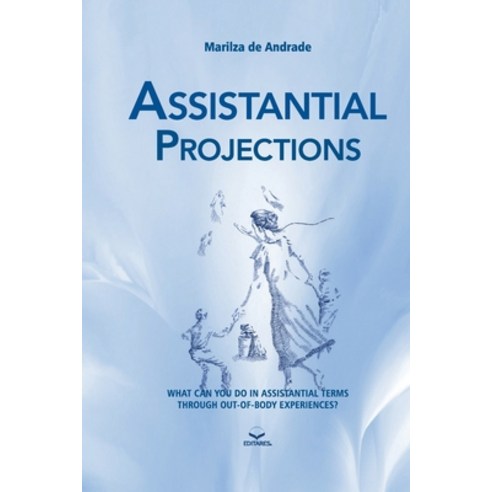 (영문도서) Assistantial Projections: What can you do in assistantial t Paperback, Editares, English, 9786586544817