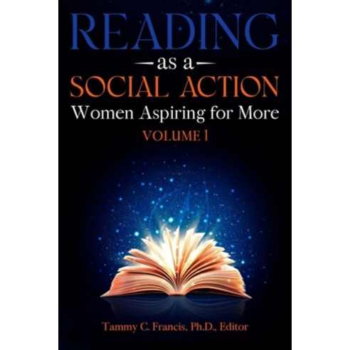 (영문도서) Reading as a Social Action: Women Aspiring for More Paperback, T. F. Donaldson Global Ente..., English, 9781735560922