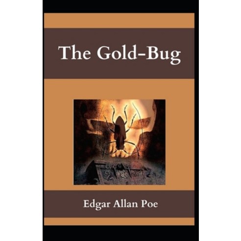 The Gold-Bug: Edgar Allan Poe (Historical Novel Classical Literature) [Annotated] Paperback, Independently Published, English, 9798749385632