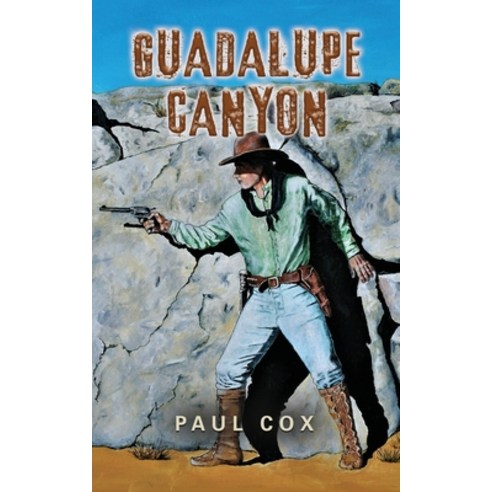 (영문도서) Guadalupe Canyon Paperback, Booklocker.com, English, 9781958878941