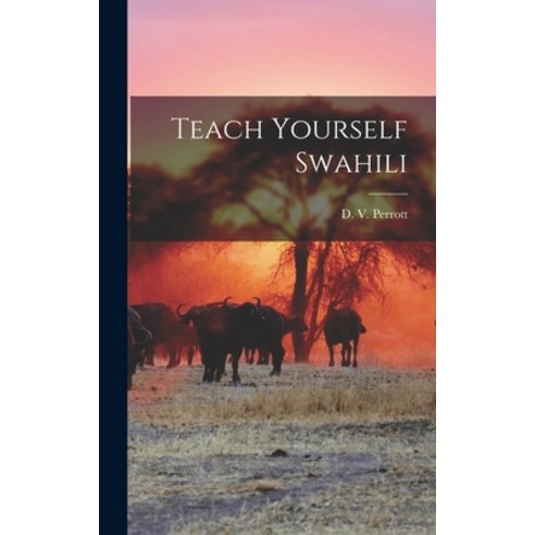 (영문도서) Teach Yourself Swahili Hardcover, Hassell Street Press, English, 9781013662706