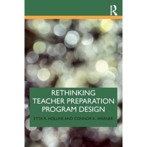 (영문도서) Rethinking Teacher Preparation Program Design Paperback, Routledge, English, 9780367713904