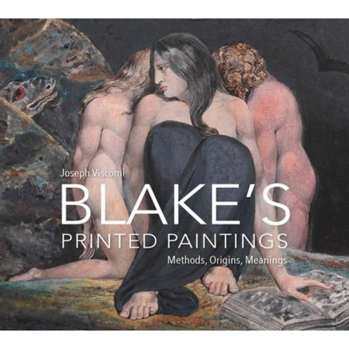 William Blake''s Printed Paintings: Methods Origins Meanings Hardcover, Paul Mellon Centre, English, 9781913107208