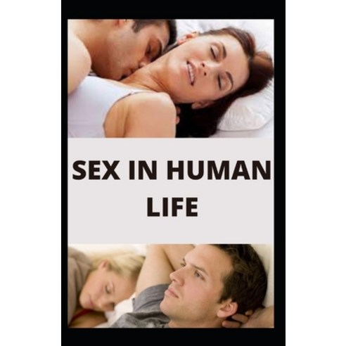 (영문도서) Sex in Human Life Paperback, Independently Published, English, 9798421238225