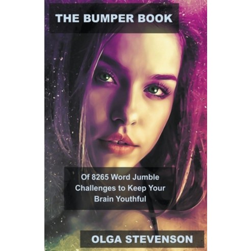 (영문도서) The Bumper Book of 8265 Word Jumble Challenges to Keep Your Brain Youthful Paperback, Mabel Tilson, English, 9798215377802