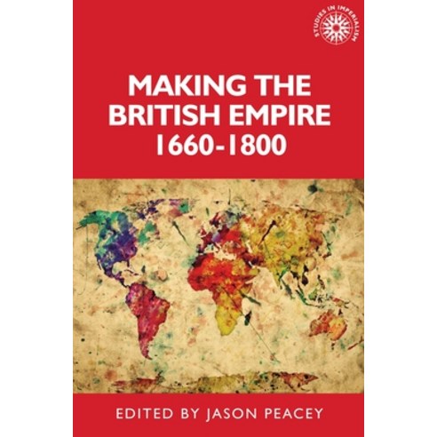 (영문도서) Making the British Empire 1660-1800 Paperback, Manchester University Press, English, 9781526167002