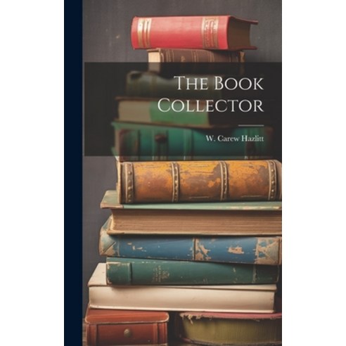 (영문도서) The Book Collector Hardcover, Legare Street Press, English, 9781020898242