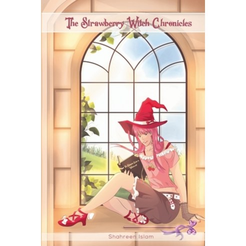 (영문도서) The Strawberry Witch Chronicles Paperback, Lulu.com, English, 9781447877370