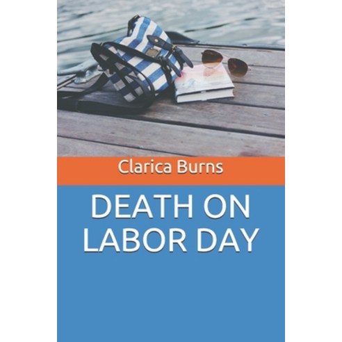 Death on Labor Day Paperback, Independently Published, English, 9798743222704