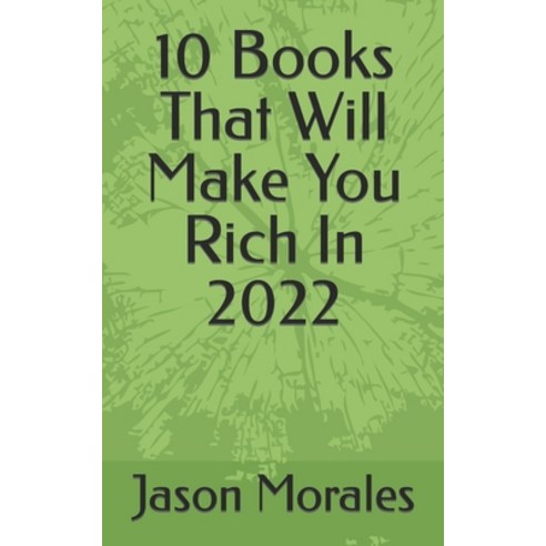 (영문도서) 10 Books That Will Make You Rich In 2022 Paperback, Independently Published, English, 9798845868251