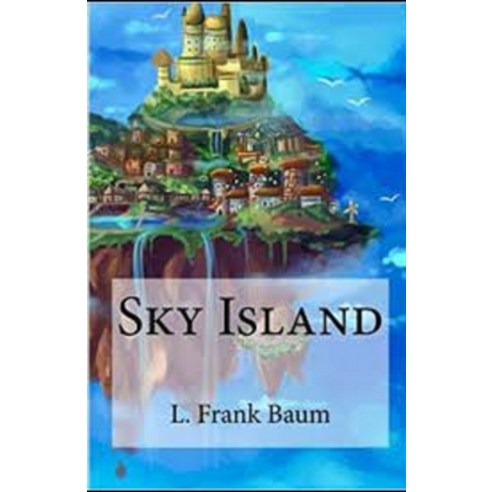 Sky Island Illustrated Paperback, Independently Published, English, 9798747753686