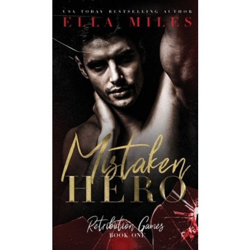 (영문도서) Mistaken Hero Hardcover, Ella Miles LLC, English, 9781951114992