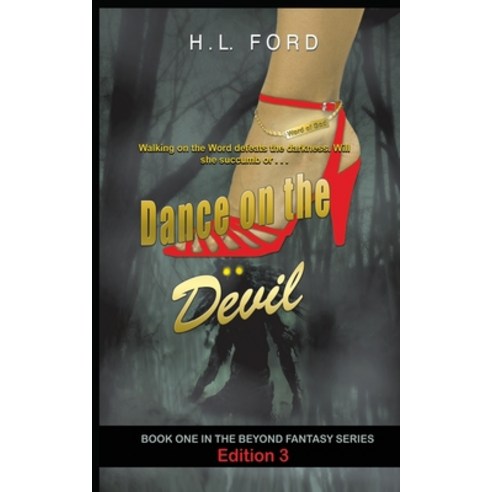 Dance On The Devil Paperback, Independently Published