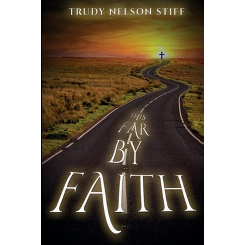 (영문도서) This Far by Faith: My Journey Through Life Guided By My Faith Paperback, Alesha Brown LLC, English, 9781954486331