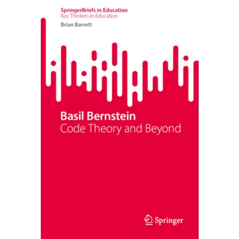 (영문도서) Basil Bernstein: Code Theory and Beyond Paperback, Springer, English, 9783031507434