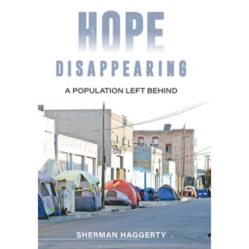 (영문도서) Hope Disappearing: A Population Left Behind Hardcover, Izzard Ink, English, 9781642280692