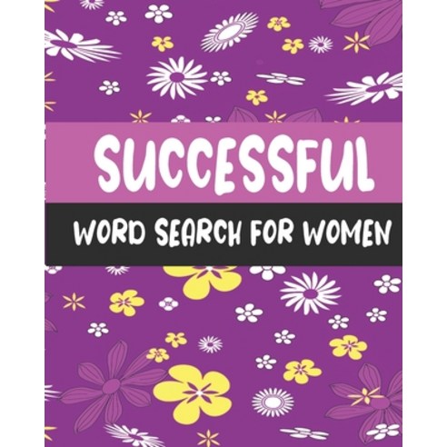 Successful Word Search For Women: Large Print Word Search Puzzle Books for Adults 65 Puzzles 300 S... Paperback, Independently Published