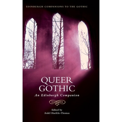 (영문도서) Queer Gothic: An Edinburgh Companion Hardcover, Edinburgh University Press, English, 9781474494380