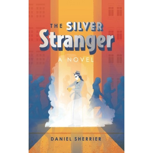 (영문도서) The Silver Stranger Paperback, Independently Published, English, 9798401447241