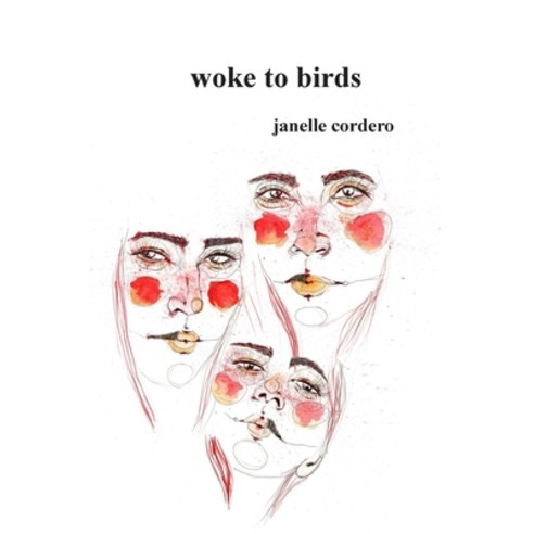 (영문도서) woke to birds Paperback, Vegetarian Alcoholic Press, English, 9781733848381