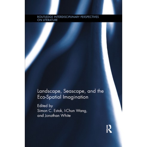 (영문도서) Landscape Seascape and the Eco-Spatial Imagination Paperback, Routledge, English, 9780367875428