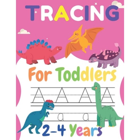 Tracing For Toddlers 2-4 Years: : Sight Words For Pre Kindergarten Alphabet Writing Practice A to ... Paperback, Independently Published