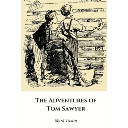 The Adventures of Tom Sawyer Paperback, Createspace Independent Publishing Platform