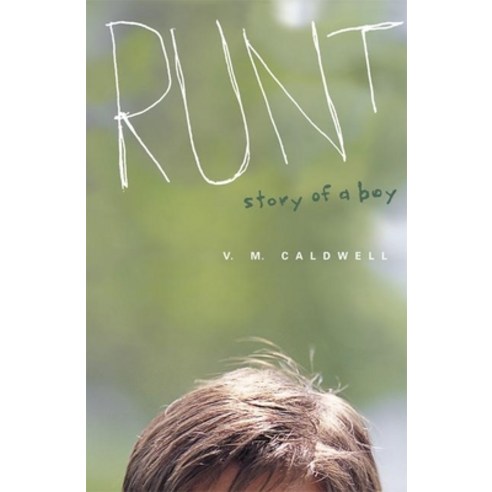 (영문도서) Runt: Story of a Boy Hardcover, Milkweed Editions, English, 9781571316622