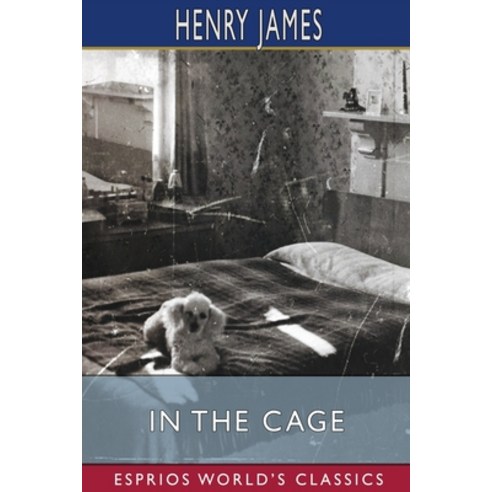 (영문도서) In the Cage (Esprios Classics) Paperback, Blurb, English, 9781006924521