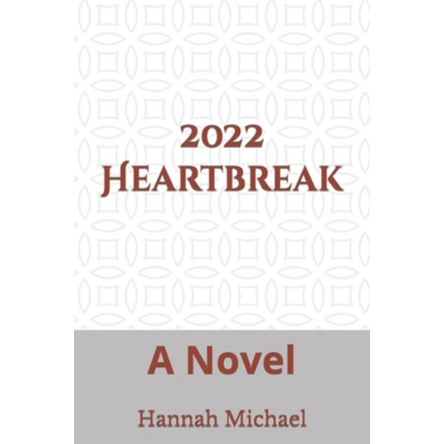 (영문도서) 2022 Heartbreak Paperback, Independently Published, English, 9798412419831