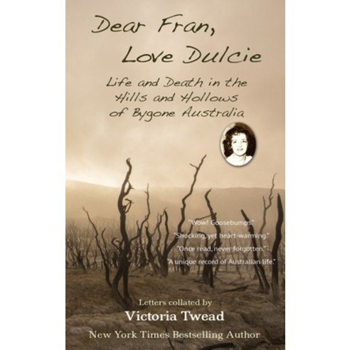 (영문도서) Dear Fran Love Dulcie: Life and Death in the Hills and Hollows of Bygone Australia Hardcover, Ant Press, English, 9781922476487