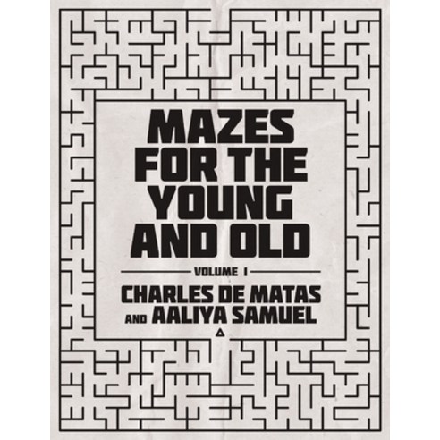(영문도서) Mazes for the Young and Old: Volume 1 Paperback, Lulu Publishing Services, English, 9781684704491