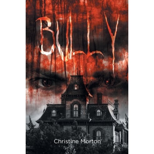(영문도서) Bully Paperback, Page Publishing, English, 9798889608905